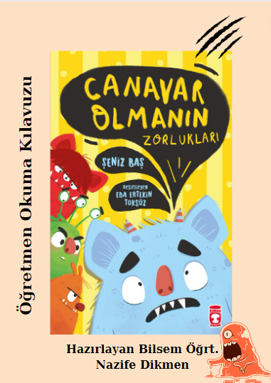 Canavar Olmanın Zorlukları Öğretmen Okuma Kılavuzu